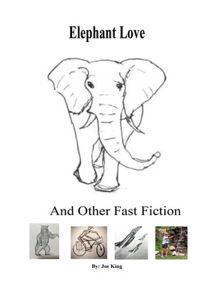 cover image of Elephant Love and Other Fast Fiction